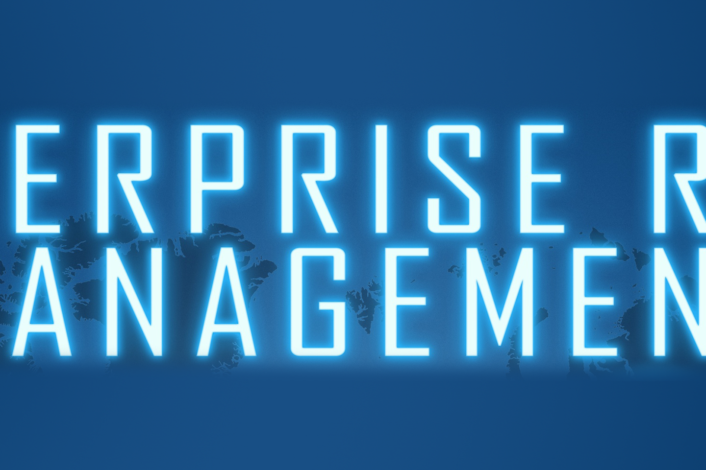 Enterprise Risk Management lettering against a blue background with a map of the world.