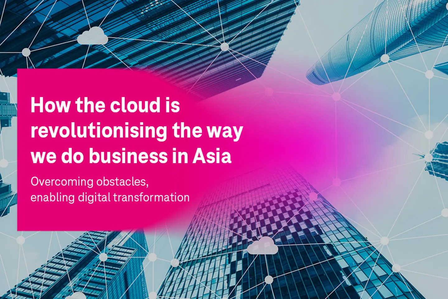 White paper: how cloud revolutionises businesses in Asia