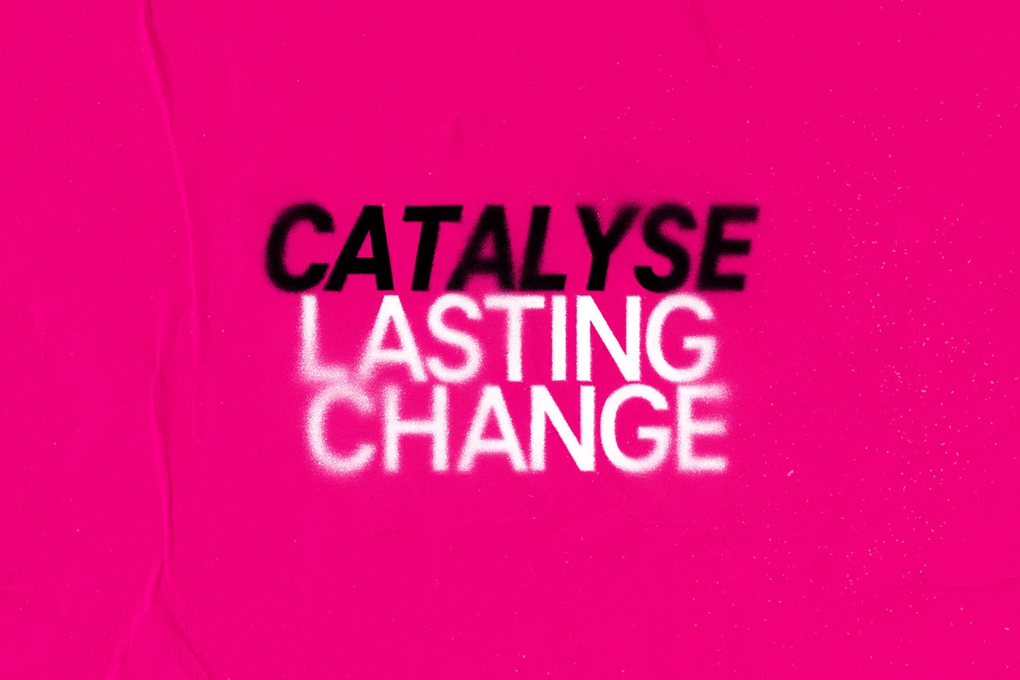 Schriftzug „Catalyse lasting change“