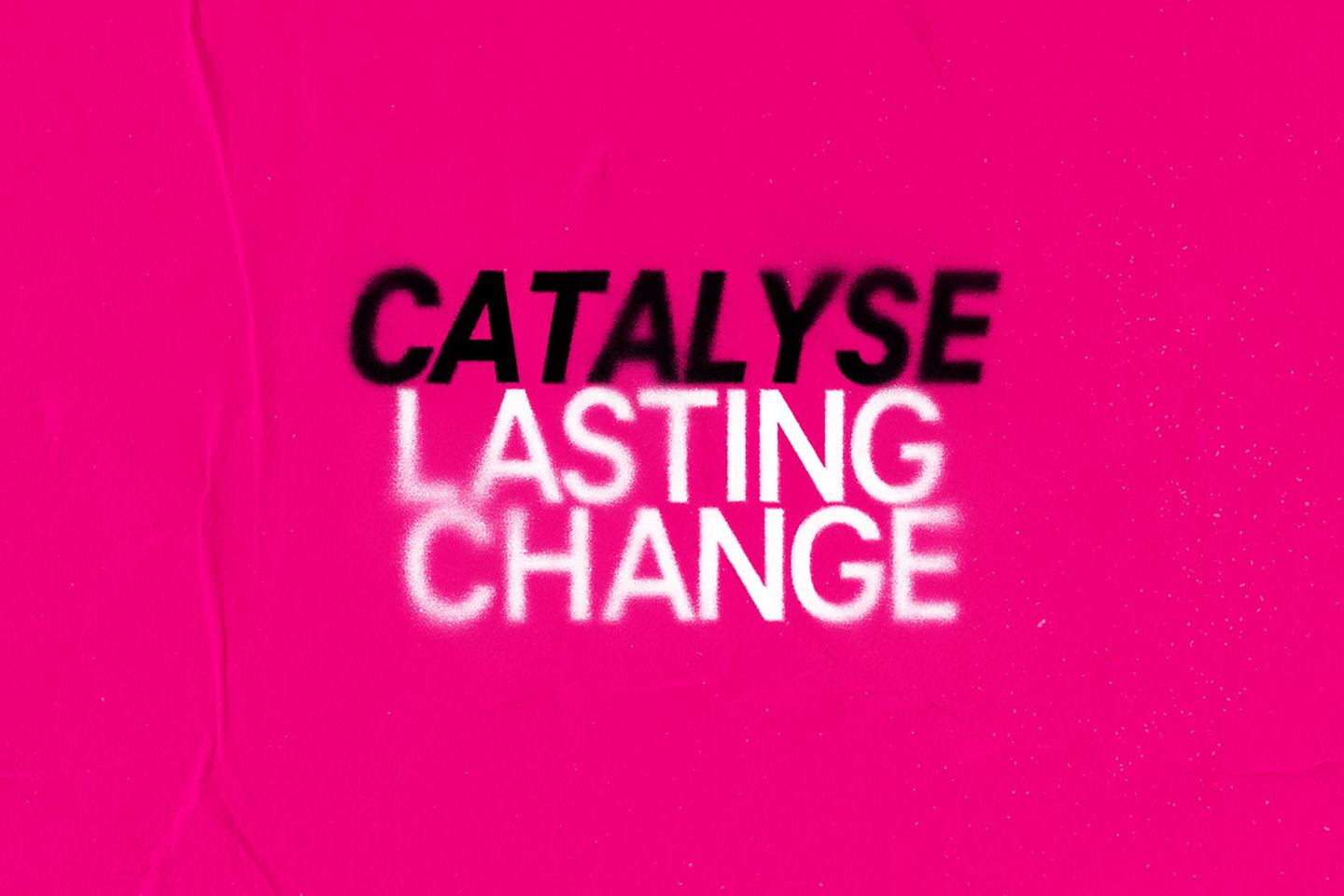 Schriftzug „Catalyse lasting change“