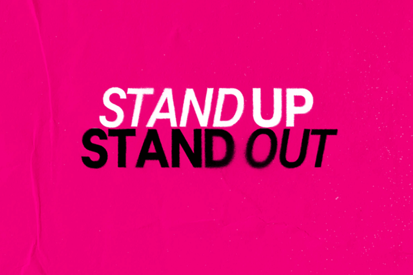 Schriftzug „Stand up & Stand out“