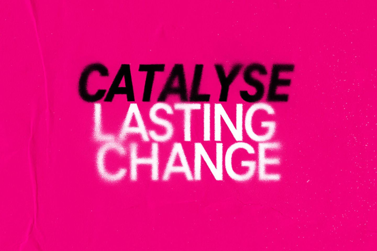 Schriftzug "Catalyse lasting change"